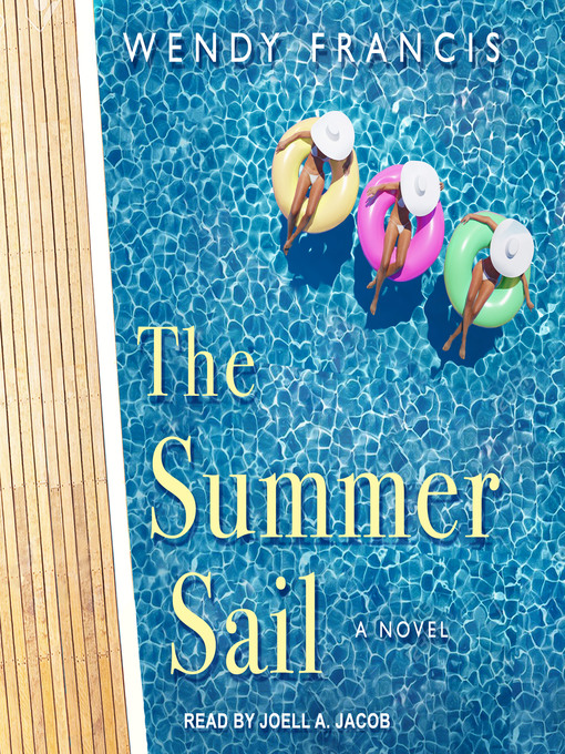 Title details for The Summer Sail by Wendy Francis - Available